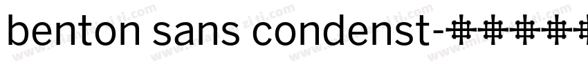 benton sans condenst字体转换